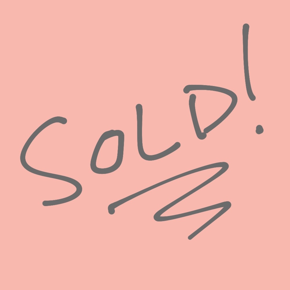 SOLD! ✨ Everything beyond this point is sold!